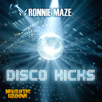 Ronnie Maze - Disco Kicks
