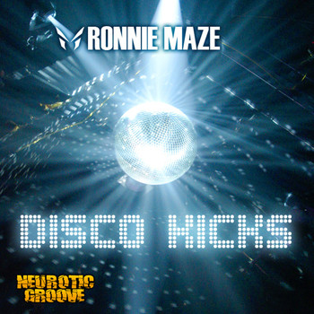 Ronnie Maze - Disco Kicks