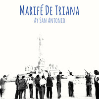 Marifé de Triana - Ay San Antonio
