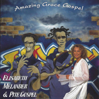 Elisabeth Melander - Amazing Grace Gospel