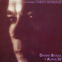 Danny Rivera - Así Cantaba Cheito González