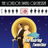 Graham Dalby & The London Swing Orchestra - THE ROARING 20s