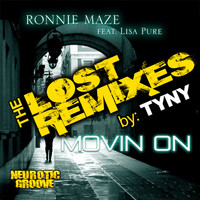 Ronnie Maze - Movin' On (The Lost Remixes)