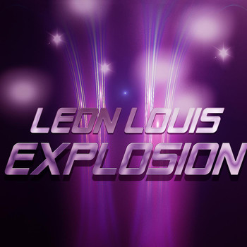 Leon Louis - Explosion