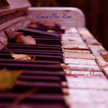 Luca The Zan - Autumn Music
