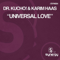 Dr. Kucho! & Karim Haas - Universal Love