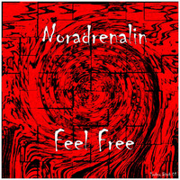 Noradrenalin - Feel Free