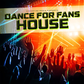 Various Artists - Dance for Fans House