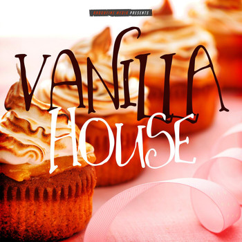 Various Artists - Vanilla House