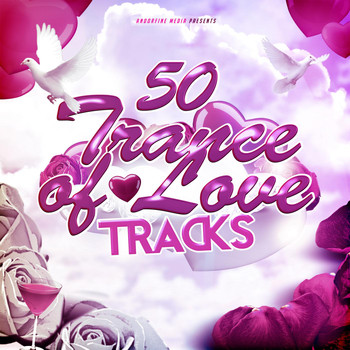 Various Artists - 50 Trance of Love Tracks