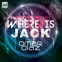Omar Diaz - Where Is Jack?