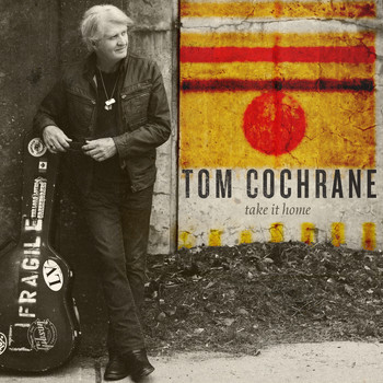 Tom Cochrane - Take It Home