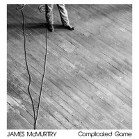 James McMurtry - Complicated Game (Explicit)