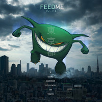 Feed Me - A Giant Warrior Descends on Tokyo