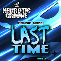 Ronnie Maze - Last Time, Pt. 2 (Soul Kids Remix)