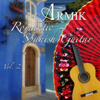 Armik - Romantic Spanish Guitar, Vol. 2