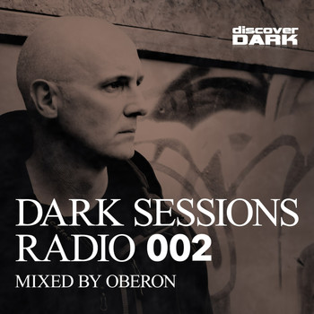 Oberon - Dark Sessions Radio 002 (Mixed by Oberon)