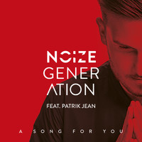 Noize Generation - A Song For You