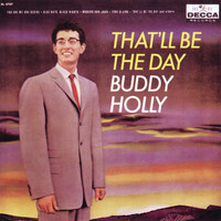 Buddy Holly - That'll Be The Day
