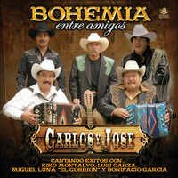 Carlos Y Jose - Bohemia Entre Amigos