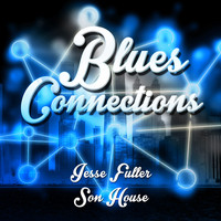 Jesse Fuller|Son House - Blues Connections