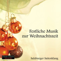 Salzburger Saitenklang - Festliche Musik zur Weihnachtszeit / Christmas 