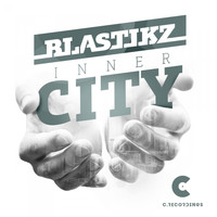 BlastikZ - Inner City
