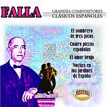 Orquesta Sinfónica de Praga - Falla, Grandes Compositores Clásicos Españoles