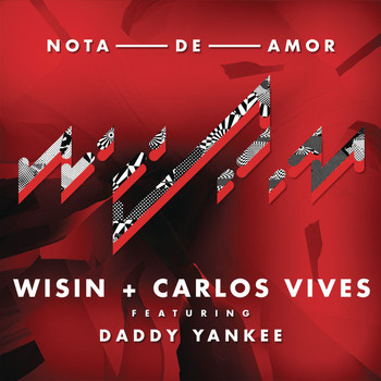 Wisin and Carlos Vives feat. Daddy Yankee - Nota de Amor