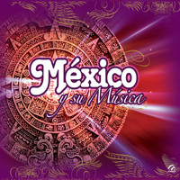 Various Artists - Mexico y Su Musica