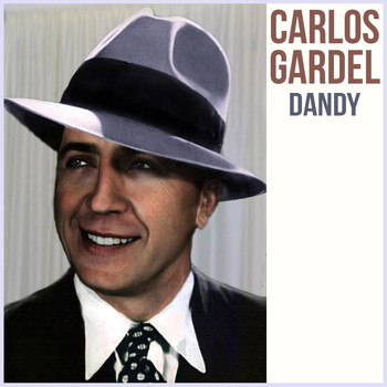 Carlos Gardel - Dandy