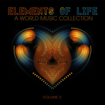Various Artists - Elements of Life: A World Music Collection, Vol. 2