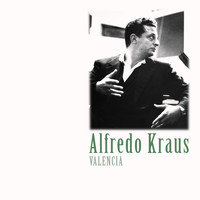 Alfredo Kraus - Valencia