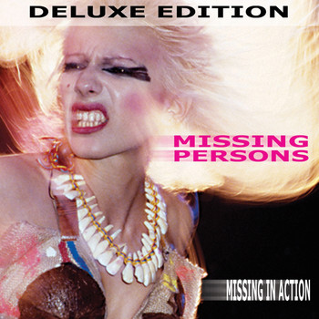 Missing Persons - Missing in Action - Deluxe Edition