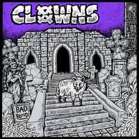 Clowns - Bad Blood (Explicit)