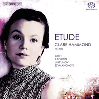 Clare Hammond - Chin, Kapustin, Lyapunov & Szymanowski: Piano Etudes