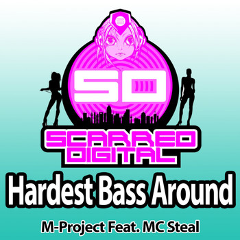 M-Project Feat. MC Steal - Hardest Bass Around