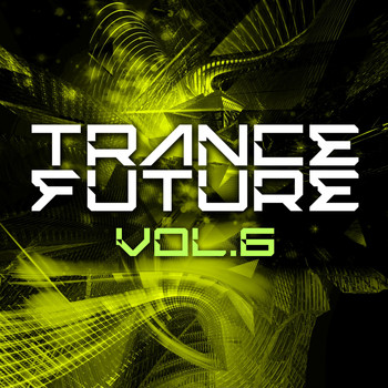 Various Artists - Trance Future Vol.6