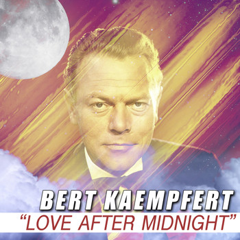 Bert Kaempfert - Love After Midnight