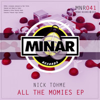 Nick Tohme - All The Momies EP
