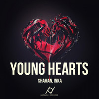 Shaman, Inka - Young Hearts