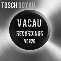 Tosch - Boyah