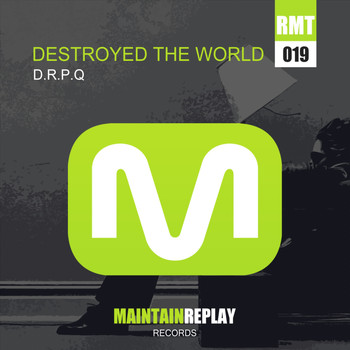 D.R.P.Q - Destroyed The World