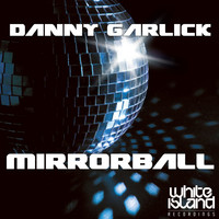 Danny Garlick - Mirrorball
