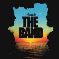 The Band - Islands (Remastered)