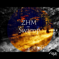 ZHM - Swamp