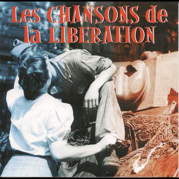Various Artists - Les chansons de la Libération