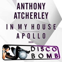 Anthony Atcherley - In My House / Apollo