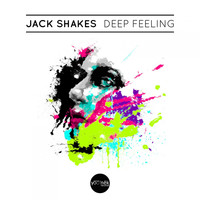 Jack Shakes - Deep Feeling