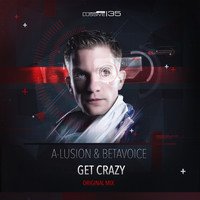 A-Lusion & Betavoice - Get Crazy